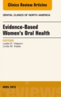Evidence-Based Women's Oral Health, An Issue of Dental Clinics - eBook