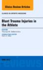 Blunt Trauma Injuries in the Athlete, An Issue of Clinics in Sports Medicine : Volume 32-2 - Book
