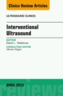 Interventional Ultrasound, An Issue of Ultrasound Clinics - eBook