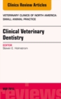 Clinical Veterinary Dentistry, An Issue of Veterinary Clinics: Small Animal Practice - eBook