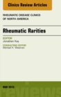 Rheumatic Rarities, An Issue of Rheumatic Disease Clinics - eBook