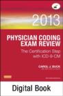 Physician Coding Exam Review 2013 - E-Book : The Certification Step with ICD-9-CM - eBook