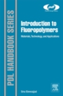 Introduction to Fluoropolymers : Materials, Technology and Applications - eBook