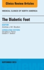 The Diabetic Foot, An Issue of Medical Clinics - eBook
