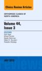 Volume 44, Issue 3, An Issue of Orthopedic Clinics : Volume 44-3 - Book