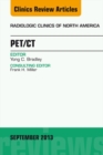 PET/CT, An Issue of Radiologic Clinics of North America - eBook