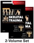 Skeletal Trauma: Basic Science, Management, and Reconstruction, 2-Volume Set - Book