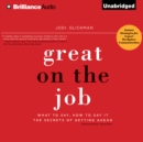Great on the Job : What to Say, How to Say It. The Secrets of Getting Ahead. - eAudiobook