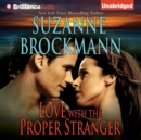 Love with the Proper Stranger : A Selection from Unstoppable - eAudiobook