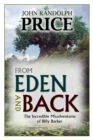 From Eden and Back: The Incredible Misadventures of Billy Barker - eBook