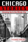 Chicago Stories - Growing Up In the Windy City - eBook