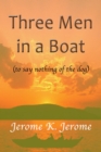 Three Men In a Boat - (To Say Nothing of the Dog) - eBook