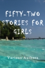 Fifty-Two Stories for Girls - eBook