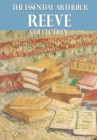 The Essential Arthur B. Reeve Collection - eBook