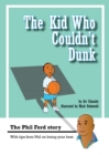 The Kid Who Couldn't Dunk - eBook