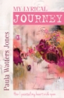 My Lyrical Journey: How I Painted My Heart Wide Open - eBook