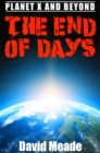 The End of Days aÂ€Â“ Planet X and Beyond - eBook