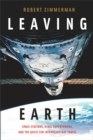 Leaving Earth : Space Stations, Rival Superpowers, and the Quest for Interplanetary Travel - eBook