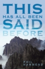 This Has All Been Said Before - eBook