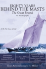 Eighty Years Behind the Masts : The Great Beyond - eBook