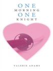 One Morning, One Knight - eBook