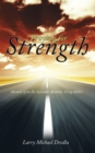 Praying for Strength : Memoir of an Ex Suicidal, Alcoholic, Drug Addict - eBook