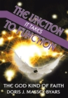 The Unction It Takes to Function : The God Kind of Faith - eBook