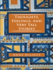 Thoughts, Feelings, and Very Tall Stories - eBook
