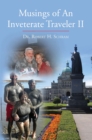 Musings of an Inveterate Traveler Ii - eBook