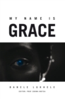 My Name Is Grace - eBook