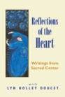 Reflections of the Heart : Writings from Sacred Center - eBook
