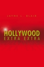 Hollywood Extra Extra - eBook