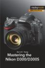 Mastering the Nikon D300/D300S - eBook