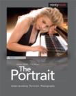 The Portrait : Understanding Portrait Photography - eBook