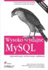 Wysoko wydajne MySQL. Optymalizacja, archiwizacja, replikacja. Wydanie II - eBook