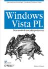 Windows Vista PL. Przewodnik encyklopedyczny - eBook