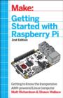 Getting Started with Raspberry Pi : Electronic Projects with the Low-Cost Pocket-Sized Computer - Book