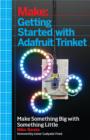 Getting Started with Adafruit Trinket : 15 Projects with the Low-Cost AVR ATtiny85 Board - eBook