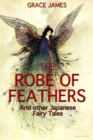 Robe of Feathers and other Japanese Fairy Tales - eBook