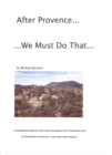 After Provence...We Must Do That... - eBook