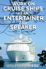 Work on Cruise Ships as an Entertainer & Speaker - eBook