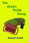 Green PIckle Gang - eBook