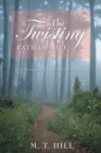 The Twisting Path of Life : A Collection of Poetry and Short Stories - eBook