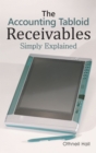 The Accounting Tabloid : Receivables, Simply Explained - eBook