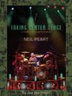 Neil Peart : Taking Center Stage - Book
