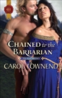Chained to the Barbarian - eBook