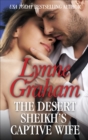 The Desert Sheikh's Captive Wife - eBook