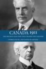 Canada 1911 : The Decisive Election that Shaped the Country - eBook