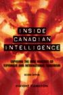 Inside Canadian Intelligence : Exposing the New Realities of Espionage and International Terrorism, 2nd Edition - eBook