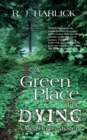 A Green Place for Dying : A Meg Harris Mystery - eBook